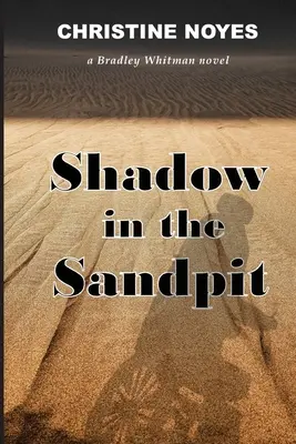 Umbra în groapa cu nisip - Shadow in the Sandpit