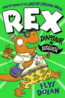 Rex: dinozaur deghizat - Rex: Dinosaur in Disguise