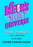 Universul secret al lui Neon - Neon's Secret Universe