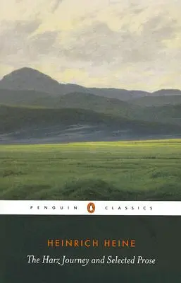 Călătoria în Harz și proză aleasă - The Harz Journey and Selected Prose