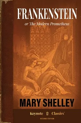 Frankenstein (Clasici adnotați pentru Keynote) - Frankenstein (Annotated Keynote Classics)