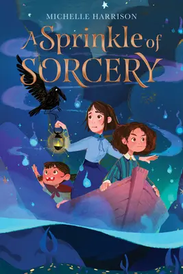Un strop de vrăjitorie - A Sprinkle of Sorcery