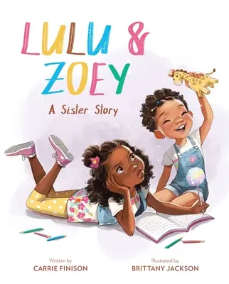 Lulu & Zoey: O poveste de surori - Lulu & Zoey: A Sister Story