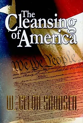 Curățarea Americii (The Cleansing of America) - The Cleansing of America