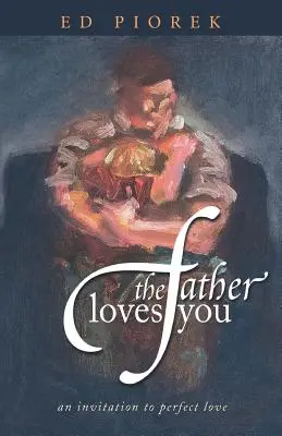 Tatăl te iubește - The Father Loves You