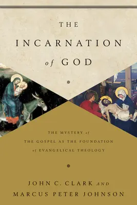 Întruparea lui Dumnezeu: Misterul Evangheliei ca fundament al teologiei evanghelice - The Incarnation of God: The Mystery of the Gospel as the Foundation of Evangelical Theology