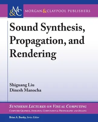 Sinteza, propagarea și redarea sunetului (Sound Synthesis, Propagation, and Rendering) - Sound Synthesis, Propagation, and Rendering