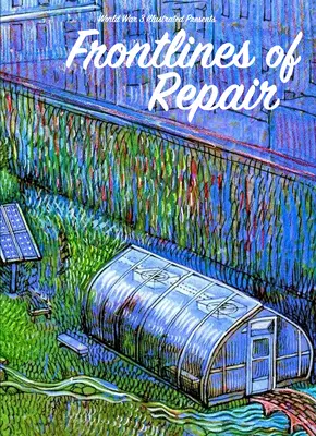 Prima linie de reparații - Frontlines of Repair