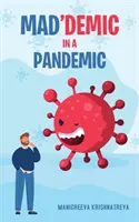 Mad'demic într-o pandemie - Mad'demic in a Pandemic