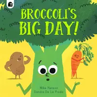 Ziua cea mare a lui Broccoli! - Broccoli's Big Day!