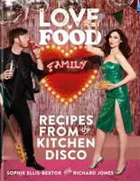 Dragoste. Mâncare. Familie - Rețete din bucătărie Disco - Love. Food. Family - Recipes from the Kitchen Disco