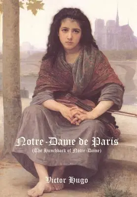 Notre-Dame de Paris (Cocoșatul de la Notre-Dame) - Notre-Dame de Paris (the Hunchback of Notre-Dame)