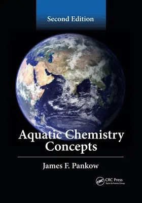 Concepte de chimie acvatică, ediția a doua - Aquatic Chemistry Concepts, Second Edition