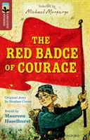 Oxford Reading TreeTops TreeTops Cele mai grozave povești: Oxford Level 15: The Red Badge of Courage - Oxford Reading Tree TreeTops Greatest Stories: Oxford Level 15: The Red Badge of Courage
