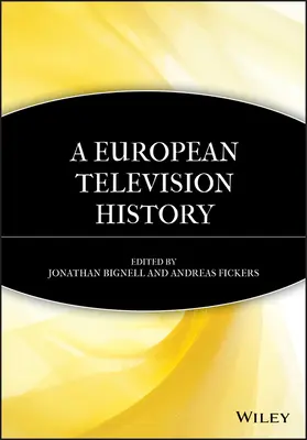 O istorie a televiziunii europene - A European Television History