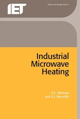 Încălzirea industrială cu microunde - Industrial Microwave Heating