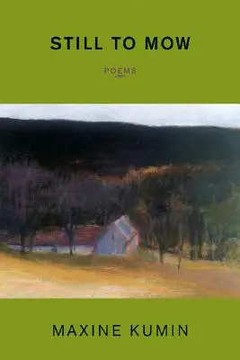 Still to Mow: Poezii - Still to Mow: Poems