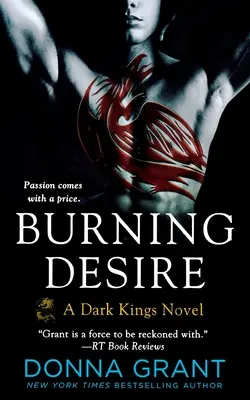 Dorință arzătoare: Un roman Dark Kings - Burning Desire: A Dark Kings Novel