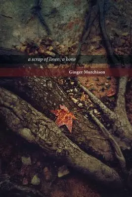 O bucată de pânză, un os - A scrap of linen, a bone