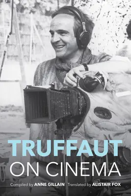 Truffaut în cinema - Truffaut on Cinema