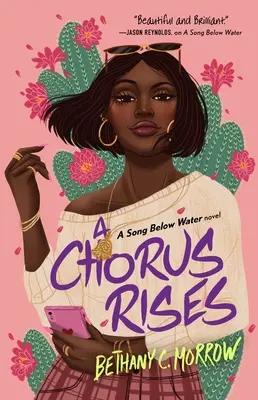 A Chorus Rises: A Song Below Water Roman - A Chorus Rises: A Song Below Water Novel