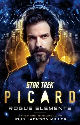 Star Trek: Picard: Rogue Elements: Volumul 3 - Star Trek: Picard: Rogue Elements: Volume 3