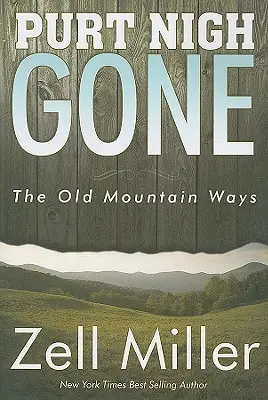 Purt Nigh Gone: Vechile drumuri de munte - Purt Nigh Gone: The Old Mountain Ways