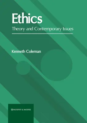 Etică: Teorie și probleme contemporane - Ethics: Theory and Contemporary Issues