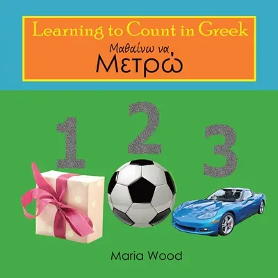 Să învățăm să numărăm în greacă - Learning to Count in Greek