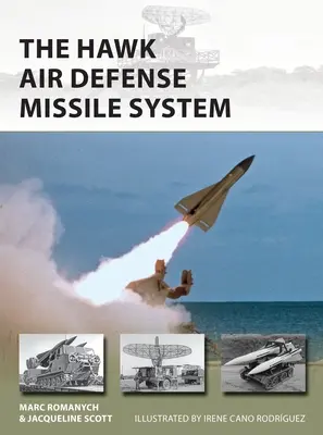 Sistemul de rachete de apărare aeriană Hawk - The Hawk Air Defense Missile System