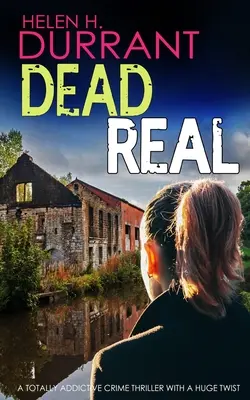 DEAD REAL un thriller polițist absolut captivant, cu o răsucire uriașă - DEAD REAL a totally addictive crime thriller with a huge twist