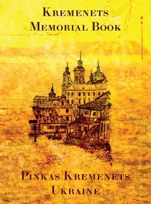 Cartea memorială de la Kremenets - Memorial Book of Kremenets