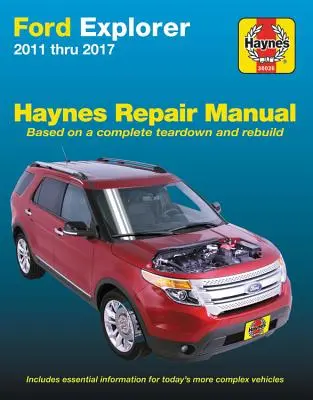 Ford Explorer 2011-2017 Haynes Repair Manual: Nu include informații specifice modelelor Police Interceptor - Ford Explorer 2011-2017 Haynes Repair Manual: Does Not Include Information Specific to Police Interceptor Models