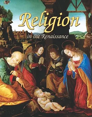 Religia în Renaștere - Religion in the Renaissance