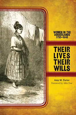 Viețile lor, voințele lor: Women in the Borderlands, 1750-1846 - Their Lives, Their Wills: Women in the Borderlands, 1750-1846