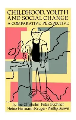 Copilărie, tinerețe și schimbare socială: O perspectivă comparativă - Childhood, Youth and Social Change: A Comparative Perspective