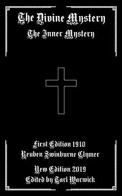 Misterul divin: Misterul interior: The Inner Mystery - The Divine Mystery: The Inner Mystery