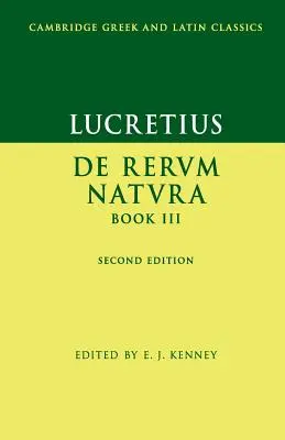 Lucretius: De Rerum Natura Cartea III - Lucretius: De Rerum Natura Book III