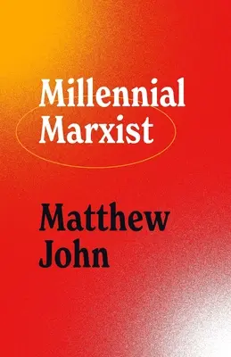 Marxistul milenar - Millennial Marxist
