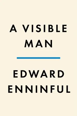 Un om vizibil: A Memoir - A Visible Man: A Memoir