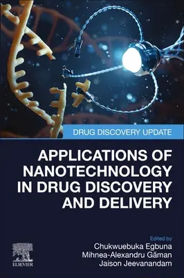 Aplicații ale nanotehnologiei în descoperirea și administrarea medicamentelor - Applications of Nanotechnology in Drug Discovery and Delivery