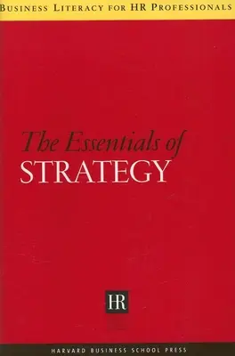 Elementele esențiale ale strategiei - The Essentials of Strategy