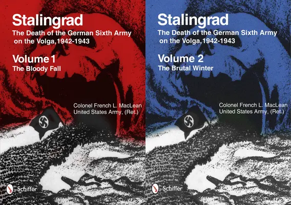 Stalingrad: Moartea Armatei a VI-a germane pe Volga, 1942-1943: Volumul 1: Căderea sângeroasă - Volumul 2: Iarna brutală - Stalingrad: The Death of the German Sixth Army on the Volga, 1942-1943: Volume 1: The Bloody Fall - Volume 2: The Brutal Winter
