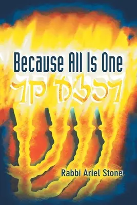 Pentru că toate sunt una - Because All Is One