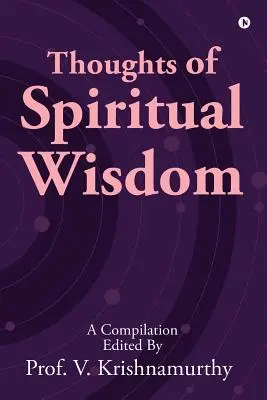 Gânduri de înțelepciune spirituală - Thoughts of Spiritual Wisdom