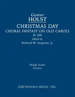 Christmas Day, H.109: Partitură pentru studiu - Christmas Day, H.109: Study score