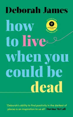 Cum să trăiești când ai putea fi mort - How to Live When You Could Be Dead