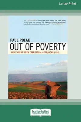 Ieșirea din sărăcie: What Works When Traditional Approaches Fail (16pt Large Print Edition) - Out of Poverty: What Works When Traditional Approaches Fail (16pt Large Print Edition)