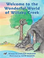 Bine ați venit în minunata lume a Willaby Creek - Welcome to the Wonderful World of Willaby Creek