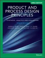 Principiile de proiectare a produselor și proceselor - sinteză, analiză și evaluare - Product and Process Design Principles - Synthesis, Analysis, and Evaluation